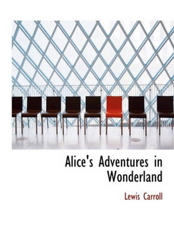 Cover Art for 9781140173809, Alice's Adventures in Wonderland by Lewis Carroll