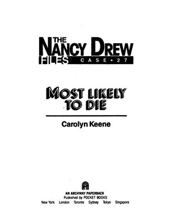 Cover Art for B00H5SDVUG, Most Likely to Die (Nancy Drew Files Book 27) by Carolyn Keene