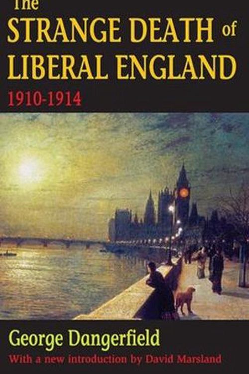 Cover Art for 9781412842150, The Strange Death of Liberal England by George Dangerfield