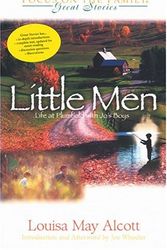 Cover Art for 9781561796243, Little Men: Life at Plumfield With Jo's Boys (Great Stories Focus on the Family) by Louisa May Alcott