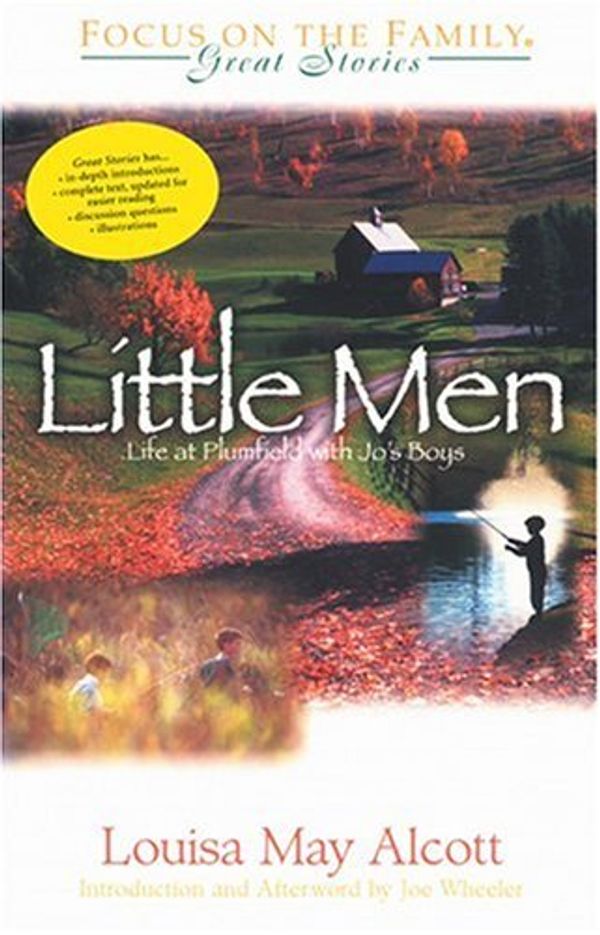 Cover Art for 9781561796243, Little Men: Life at Plumfield With Jo's Boys (Great Stories Focus on the Family) by Louisa May Alcott