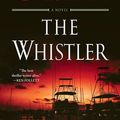 Cover Art for 9780399182174, The Whistler: A Novel by John Grisham