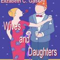 Cover Art for 9781412162876, Wives and Daughters by Elizabeth Gaskell
