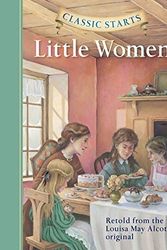 Cover Art for B012HTKLVO, Little Women (Classic Starts) by Deanna McFadden (Adapter), Louisa May Alcott (1-May-2005) Hardcover by Deanna McFadden (Adapter), Louisa May Alcott