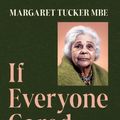 Cover Art for 9781922507488, If Everyone Cared Enough: Her Voice Reclaimed by Margaret Tucker