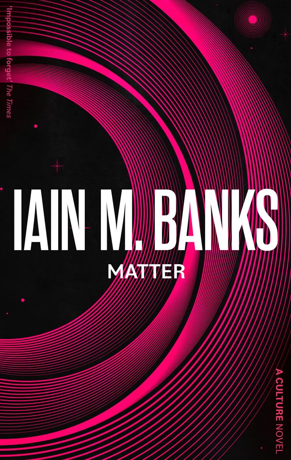 Cover Art for 9780356521701, Matter by Iain M. Banks
