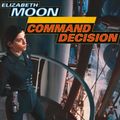 Cover Art for 9781400178308, Command Decision by Elizabeth Moon
