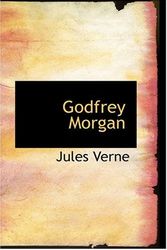 Cover Art for 9780554399430, Godfrey Morgan by Jules Verne