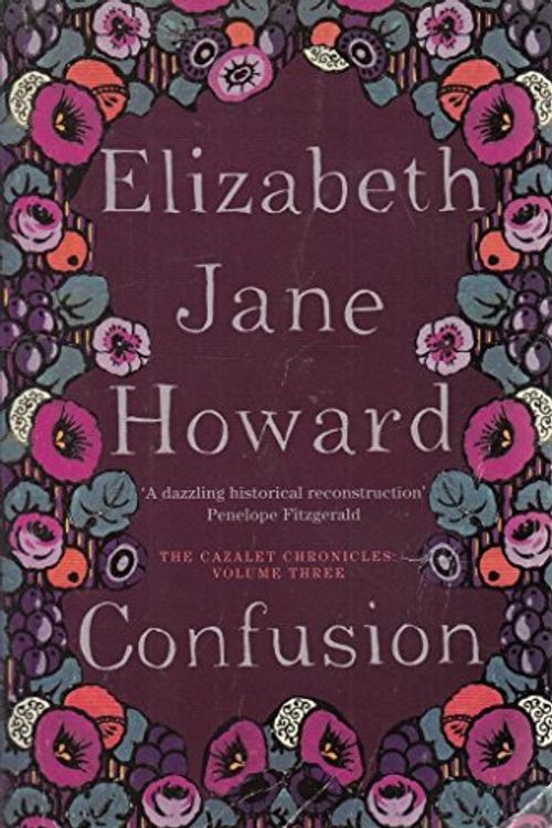 Cover Art for 9781447286967, Confusion (Cazalet Chronicles- 3) by Elizabeth Jane Howard