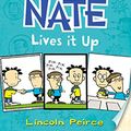 Cover Art for B00O0FTOLC, Big Nate Lives It Up (Big Nate, Book 7) by Lincoln Peirce