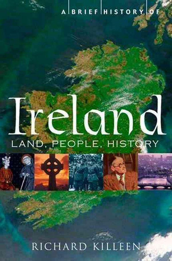 Cover Art for 9780762439904, Brief History of Ireland by Richard Killeen