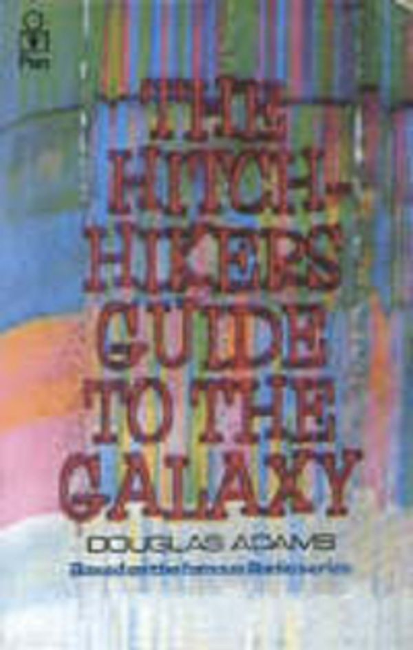 Cover Art for 9780330258647, The Hitch Hiker's Guide to the Galaxy by Douglas Adams