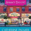 Cover Art for 9781414311661, Summer Breeze by Catherine Palmer