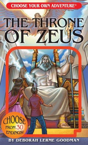 Cover Art for 9780553246797, Throne of Zeus (Choose Your Own Adventure) by Deborah Lerme Goodman