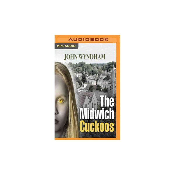 Cover Art for 9781536673661, The Midwich Cuckoos by John Wyndham