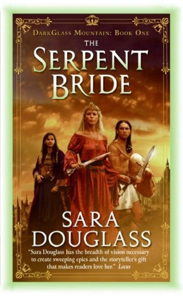 Cover Art for 9780060882143, The Serpent Bride by Sara Douglass