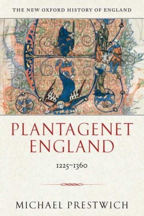 Cover Art for 9780199226870, Plantagenet England by Michael Prestwich