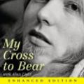 Cover Art for 9780062132338, My Cross to Bear by Gregg Allman