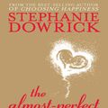 Cover Art for 9781741761528, The Almost Perfect Marriage by Stephanie Dowrick