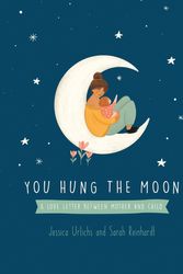 Cover Art for 9781869714871, You Hung the Moon by Jessica Urlichs