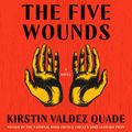 Cover Art for 9781696603515, The Five Wounds by Kirstin Valdez Quade