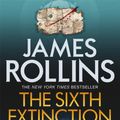 Cover Art for 9781409113935, The Sixth Extinction by James Rollins