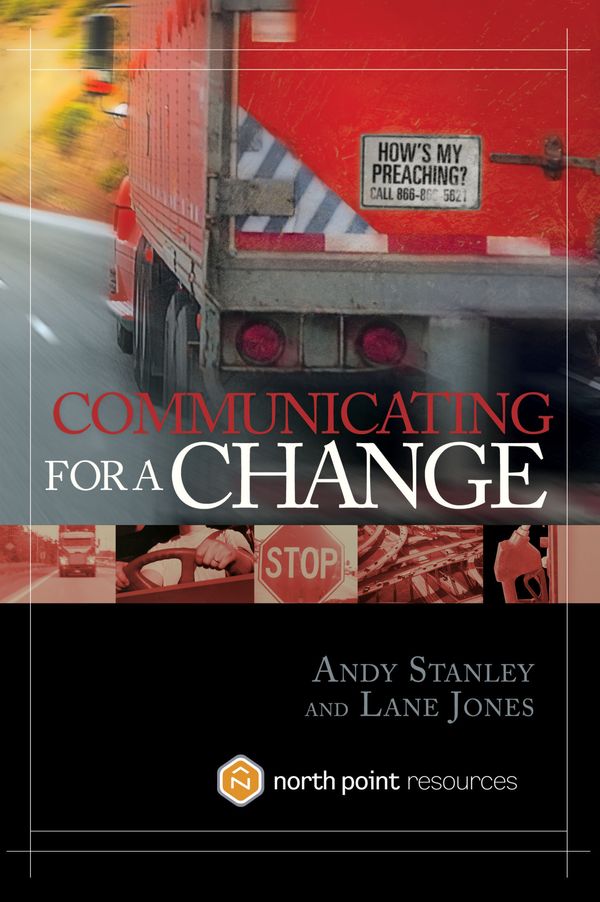 Cover Art for 9781590525142, Communicating for a Change by Andy Stanley, Lane Jones
