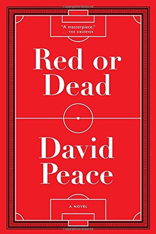 Cover Art for 9781612193687, Red or Dead by David Peace