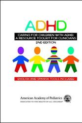 Cover Art for B01K03NEUE, ADHD Caring for Children With ADHD: A Resource Toolkit for Clinicians by Mark L Wolraich MD FAAP American Academy of Pediatrics(2011-11-22) by Mark L Wolraich FAAP;American Academy of Pediatrics, MD