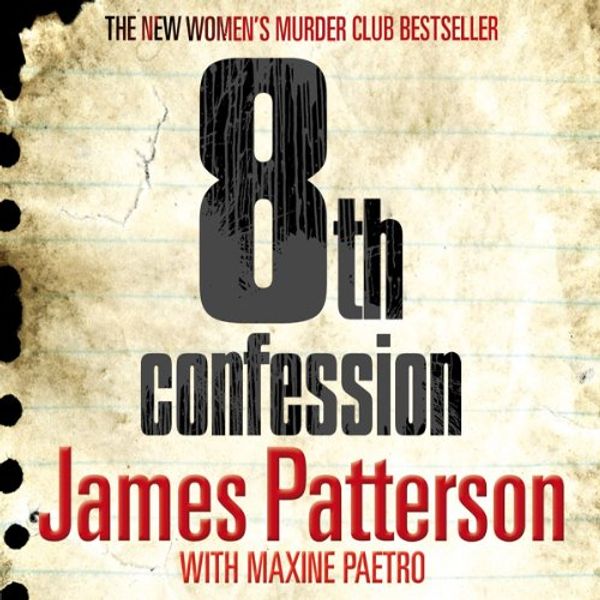 Cover Art for B00NPB8L9I, 8th Confession: Women's Murder Club, Book 8 by James Patterson, Maxine Paetro