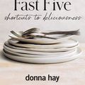 Cover Art for 9781460715444, The Fast Five by Donna Hay