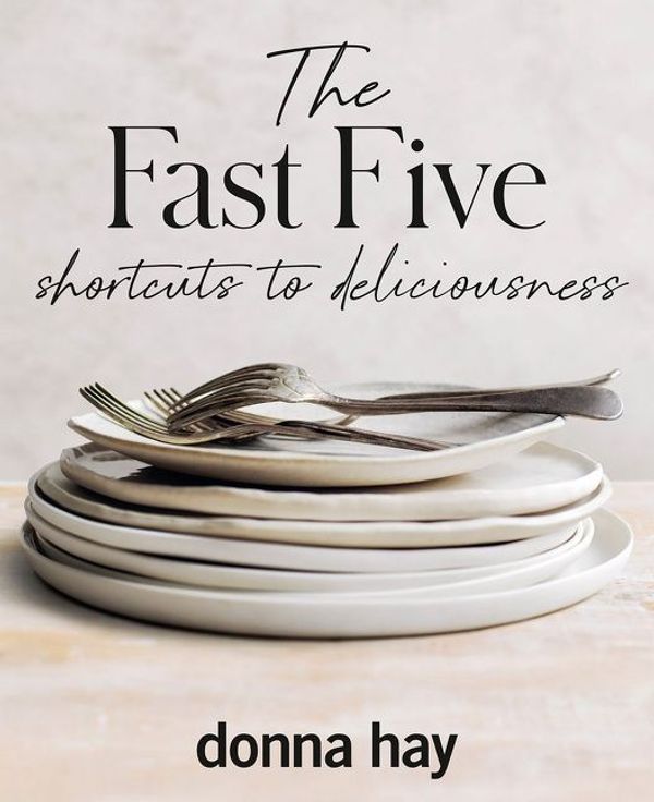 Cover Art for 9781460715444, The Fast Five by Donna Hay