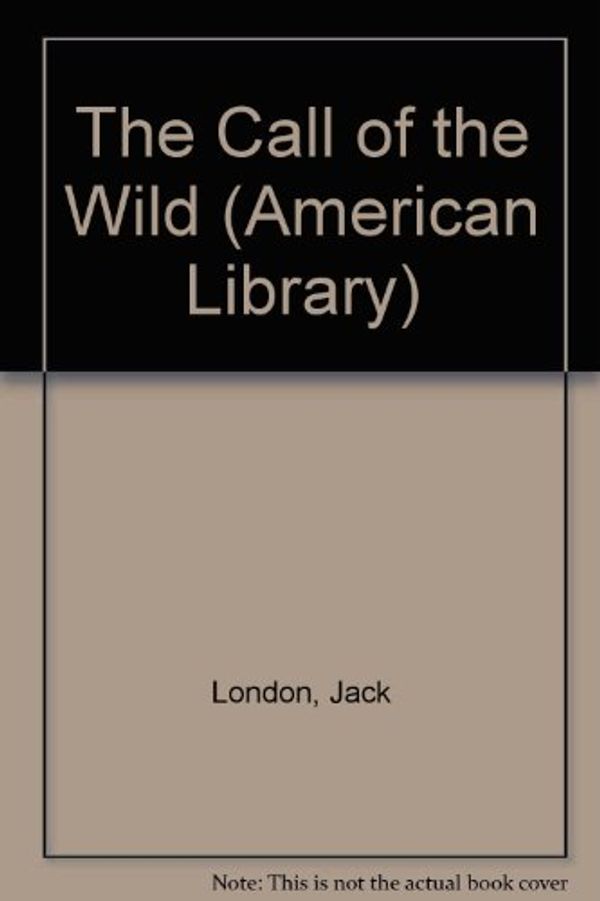 Cover Art for 9780140390018, "The Call of the Wild by Jack London