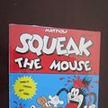Cover Art for B01K2JMEAM, Squeak the Mouse by Massimo Mattioli (1989-04-02) by Massimo Mattioli