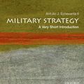 Cover Art for 9780199340156, Military Strategy: A Very Short Introduction by Antulio J. Echevarria II