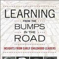 Cover Art for 9781605542065, Learning from the Bumps in the Road by Holly Elissa Bruno