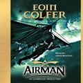 Cover Art for 9780739361269, Airman by Eoin Colfer