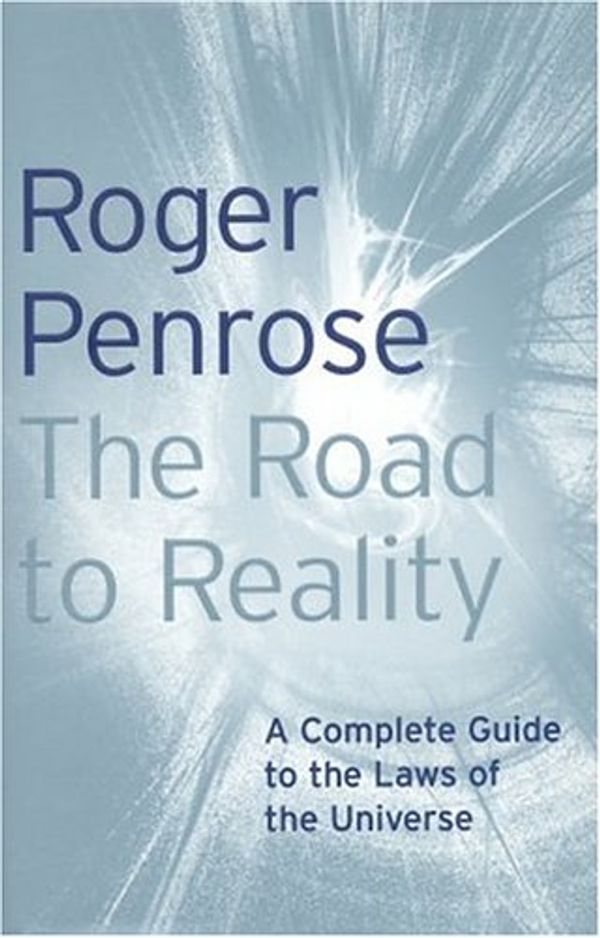 Cover Art for 9780224044479, Road to Reality by Roger Penrose