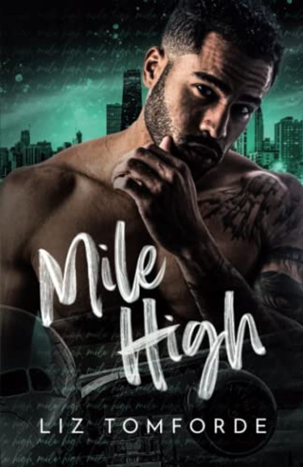 Cover Art for B0B2TVLZS7, Mile High: Special Edition (Windy City Series Book 1) by Liz Tomforde