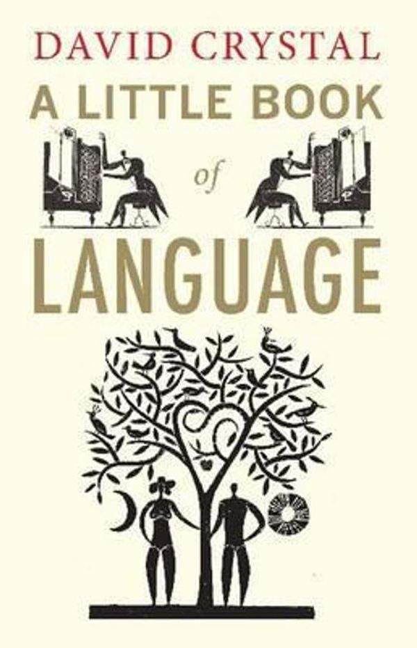 Cover Art for 9781742231976, A Little Book Of Language. by David Crystal