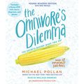 Cover Art for B011SMYNMO, The Omnivore's Dilemma: Young Readers Edition by Michael Pollan
