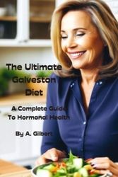 Cover Art for 9798378336340, The Ultimate Galveston Diet by A Gilbert