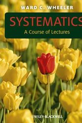 Cover Art for 9780470671702, Systematics by Ward C. Wheeler