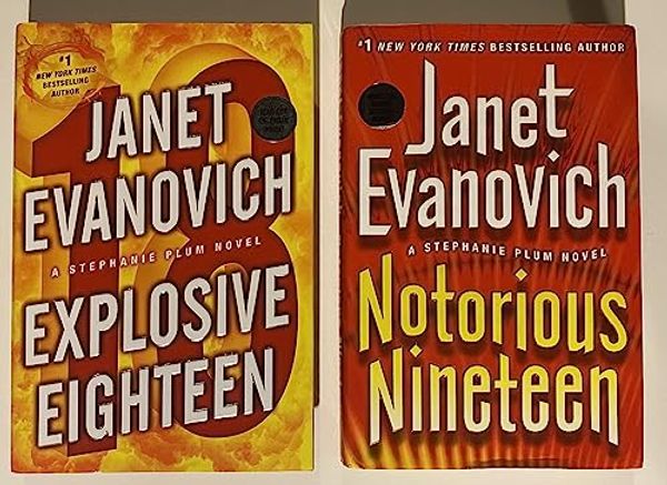 Cover Art for 9780010100044, 2 Janet Evanovich Books! 1) Explosive Eighteen 2) Notorious Nineteen by Janet Evanovich