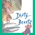 Cover Art for 9780142302279, Dirty Beasts by Roald Dahl