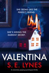 Cover Art for 9781786817037, Valentina: An absolutely gripping psychological thriller by S.e. Lynes