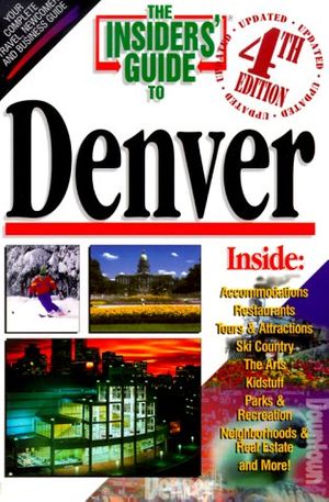 Cover Art for 9781573800938, Insiders' Guide to Denver by Sally Stich; Jana Miller