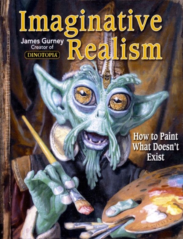 Cover Art for 9780740785504, Imaginative Realism by James Gurney