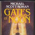 Cover Art for 9780575052024, The Gates of Noon by Michael Scott Rohan