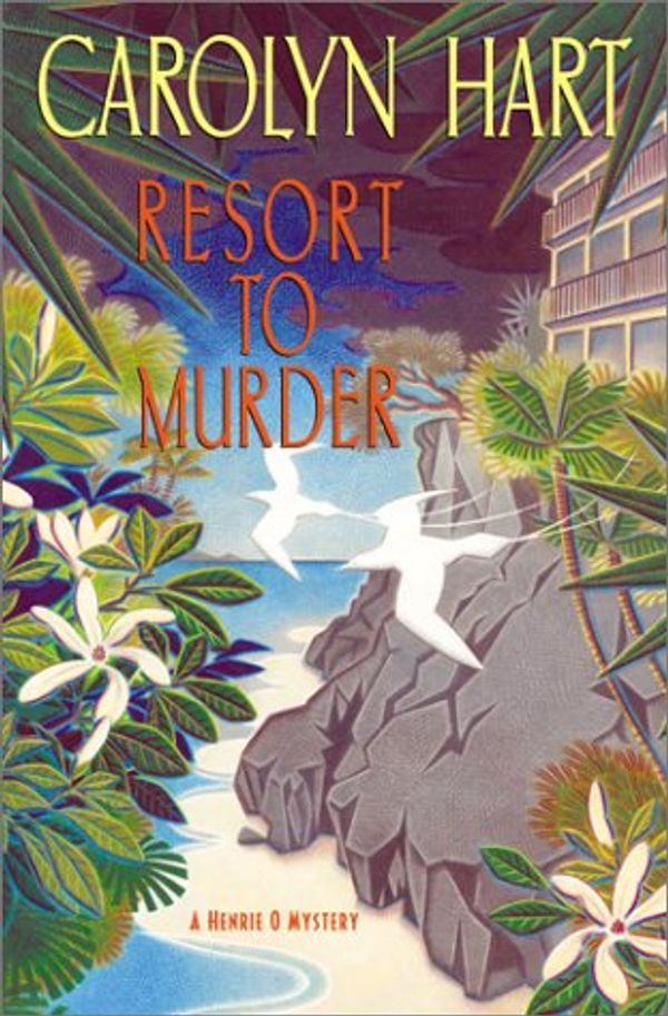 Cover Art for 9780380977734, Resort to Murder by Carolyn Hart